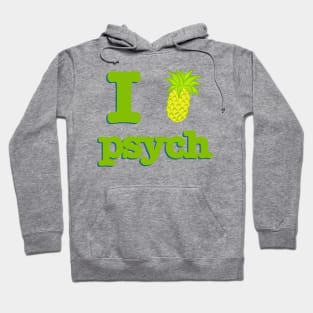 Psych I Love Psych Hoodie